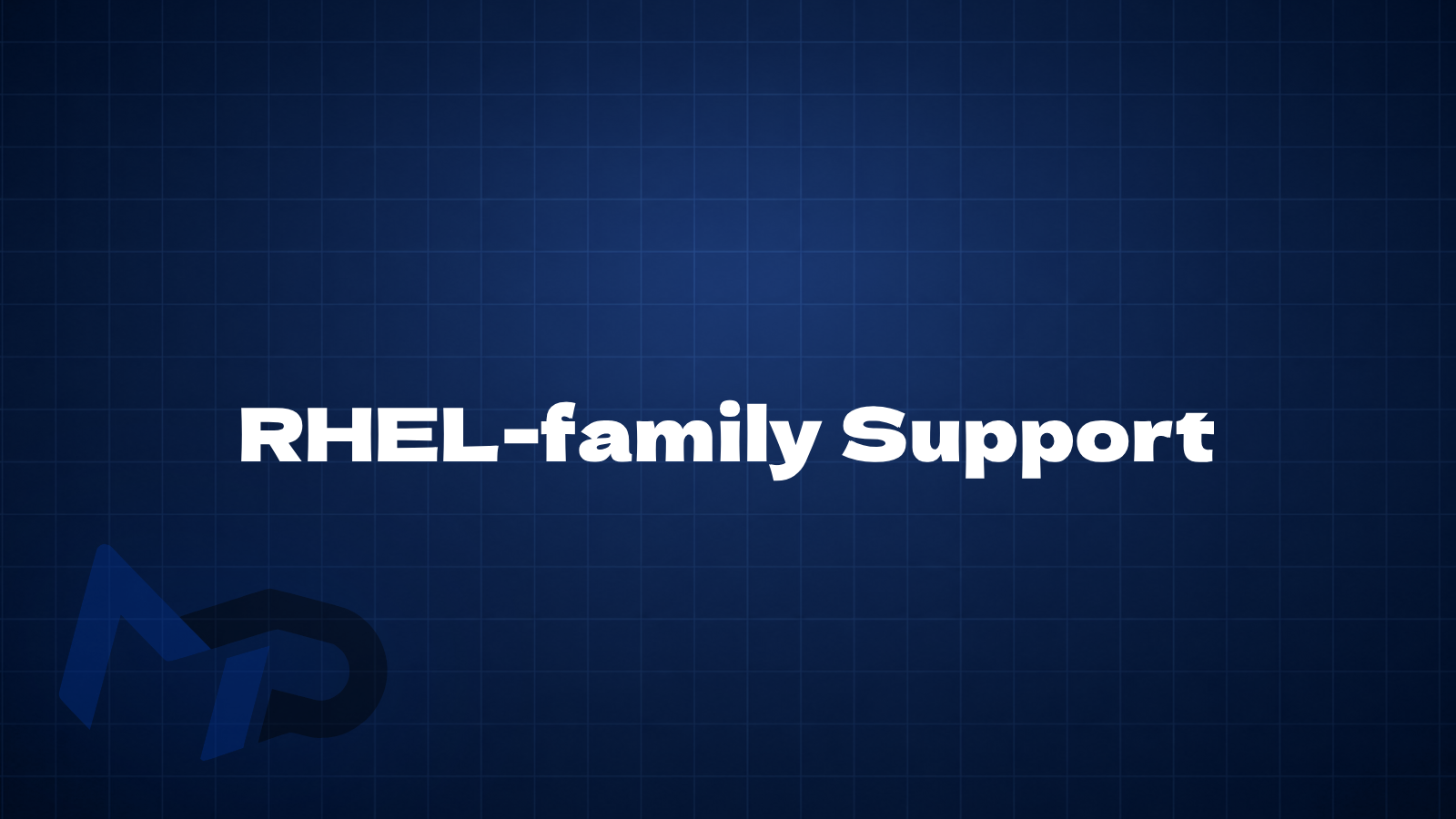 RHEL-family Support